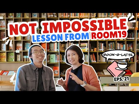 Book-O-Latte Episode 21: Not Impossible & Lesson from The Room 19